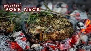 Grilled Pork Neck - Outdoor Cooking