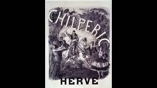 Herv&eacute;   CHILPERIC acte3