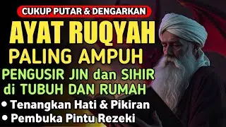 RUQYAH RUMAH PENGUSIR JIN, SETAN & SIHIR DI RUMAH & TUBUH, PENENANG HATI & PIKIRAN | By Alaa Aqel