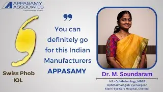 Swiss Phob IOL | Testimonial Video by Dr. M. Soundaram | Proud To Be An Indian | Appasamy Associates