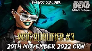 WOC Qualifier 3/6 - 20th November TWD RTS War Stream - Walking Dead: Road to Survival