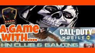 A game with @HN CLUB AND GAMING | Call of Duty Mobile Battle Royale | ESGR Gaming