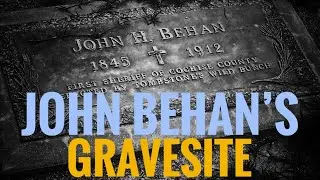 Могила Джона Бехана в Тусоне, штат Аризона &mdash; WTDWD, эпизод 85