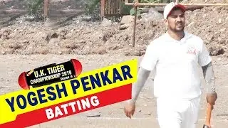 Yogesh Penkar Batting | UK Tiger Championship 2019, Ghatkopar
