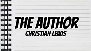 Christian Lewis - The Author