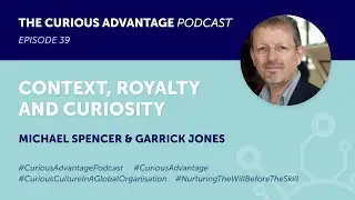Context, Royalty and Curiosity with Michael Spencer