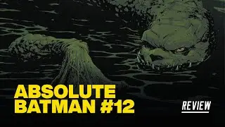 Recensione di Absolute Batman #12 - Vi presentiamo... Il Pinguino, Due Facce, Il Cavaliere e Catw...
