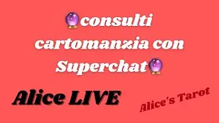 Alice's Tarot sta trasmettendo dal vivo.