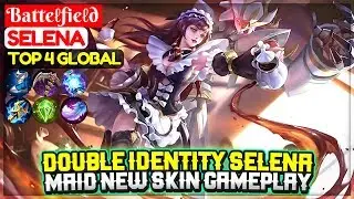 Double Identity Selena, Maid New Skin Gameplay  [ Top Global Selena ] Batteℓfieℓd - Mobile Legends