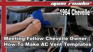 Meet Up with fellow 64 Chevelle owner | How To Make: Factory AC Vent Templates