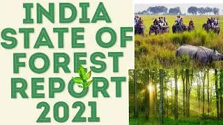 Forest Survey Report -2021: India State of Forest Report-2021