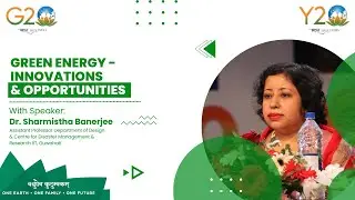Dr. Sharmistha Banerjee highlighted the Importance of Climate Change and Disaster Management | Y20