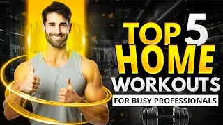 Top 5 home workouts for busy professionals