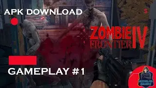Zombie Frontier 4 Gameplay Android IOS | Download Zombie Frontier 4 APK