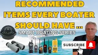 Smart Boating Series: Equipment Every Boater Should Have