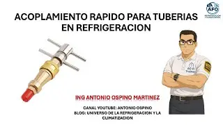 ACOPLES RAPIDOS PARA TUBERIAS EN REFRIGERACION Y CLIMATIZACION