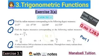 Inter 1 st year |Chapter 3| Trigonometric Functions| Exercise 3(a) |Q no 1,2&3 part 1|CBSE|NCERT|