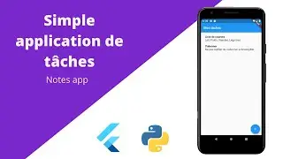 CRÉER une application mobile TODO avec FLUTTER et PYTHON  - Package HTTP & Module Flask - TUTO FR