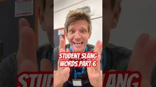 What slang words have you heard in your classroom? #school #students #slangwords #teacher