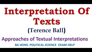 Interpretation Of Texts: Critical analysis of various Approaches by Terrence Ball