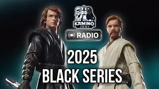 KAMINO JEDI RADIO Ep #17: ¡THE BLACK SERIES 2025! Resumen, Recopilación y ANÁLISIS FINAL