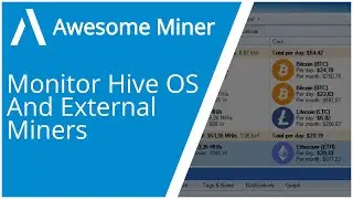Awesome Miner: Adding & Monitoring Hive OS Miners