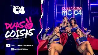 EletroFunk 2022- Duas Coisas - MC C4 Feat. Wam Baster  (Videoclipe Oficial)