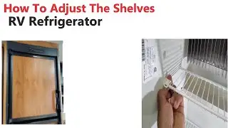 Dometic Fridge Shelf Adjustment RV Camper | How to