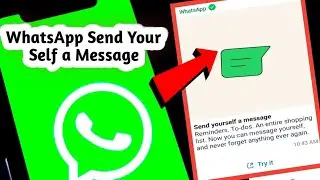 WhatsApp Send yourself a message | Send yourself a message kia ha