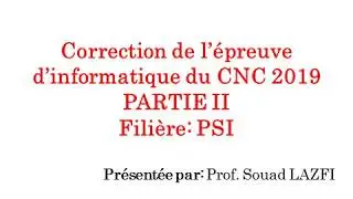 Correction du CNC PSI 2019  Partie II