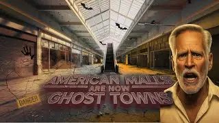 The Economy is a LIE - American Malls - GHOST TOWNS