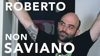 Roberto, non Saviano