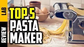 ▶️Best Pasta Maker 2019 | Top 5 Pasta Maker