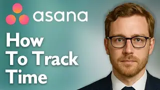How To Track Time In Asana Asana Time Tracking With Everhour [2025 Guide]