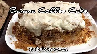 Banana Coffee Graham Cake recipe No Bake No Oven needed