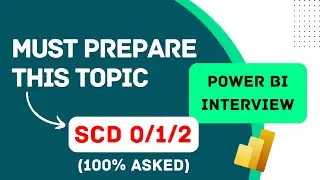 DW Concept: Slowly Changing Dimensions(SCD) |Power BI Interview