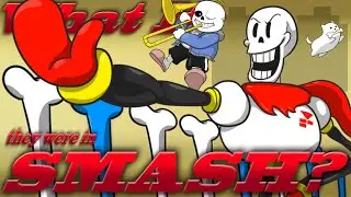 20: Sans & Papyrus' Theme (BrawlFan1's What If They Were In Smash ?)