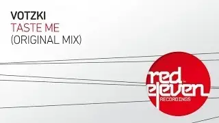 Votzki - Taste Me (Original Mix)