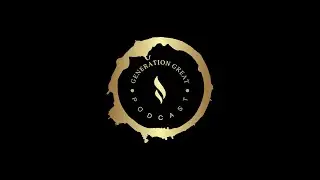 The Generation Great Podcast  &ndash; Episode 1: 2024 Goals, Politics, Elections, ANC, Talents, and More