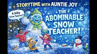 📚 ABOMINABLE SNOW TEACHER! | Kids Winter Storytime 