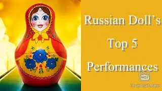 Russian Doll&rsquo;s Top 5 Best Performances | Masked Singer | Season 5