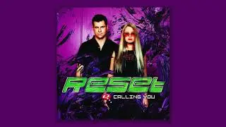 Reset - Calling You (Official Audio)