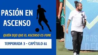 Pasi&oacute;n en Ascenso | Temporada 3 - Cap&iacute;tulo 61 - ESPECIAL RODELINDO ROM&Aacute;N🟢⚪