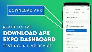 Download APK File from EXPO Dashboard | React Native Tutorial