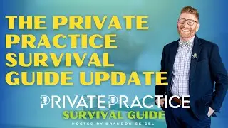 The Private Practice Survival Guide Update