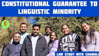 CONSTITUTIONAL GUARANTEE TO LINGUISTIC MINORITY@||lawstudywithchamoli