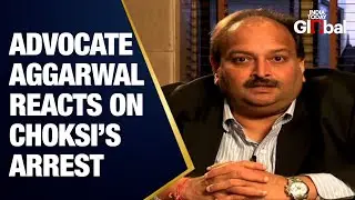 LIVE: Advocate Vijay Aggarwal Breaks Silence on Mehul Choksi&rsquo;s Arrest in Belgium | PNB Scam Case