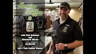 12/20/24 - Let's Talk Caliber Choice