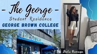 #TheGeorge | Student Residence - Q & A | #GeorgeBrownCollege 💙 Disha Kavaiya