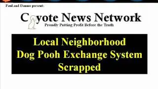 Coyote News Network : Local Dog Poo Exchange System Scrapped